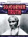Sojourner Truth - NIVER,  Heather Moore - 9781482429121