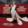 The Taylor Swift Effect: From Fashion to Football - Jenna Tolli - 9781482469509