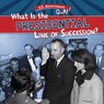 What Is the Presidential Line of Succession? - Seth Lynch - 9781482470116