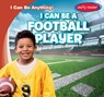 I Can Be a Football Player - Luke Martin - 9781482471595