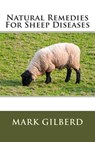 Natural Remedies For Sheep Diseases - Mark Gilberd - 9781482547719