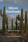 Silent Sentinels - Robert R. Green - 9781482595567