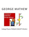 College Physics TORQUE CONCEPT VISUALS - George Mathew - 9781482788389