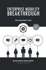 Enterprise Mobility Breakthrough - Raghvendra Singh Dikhit - 9781482844085