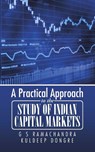 A Practical Approach to the Study of Indian Capital Markets - G S Ramachandra ; Kuldeep Dongre - 9781482857511