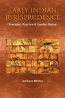 Early Indian Jurisprudence - Archana Mishra - 9781482868425