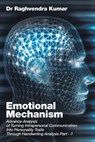 Emotional Mechanism - Dr Raghvendra Kumar - 9781482869484
