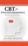 CBT for Psychotherapists - Dr Avigdor Bonchek - 9781482882810