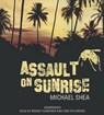 Assault on Sunrise -  - 9781482913538