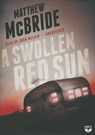 A Swollen Red Sun -  - 9781483020556