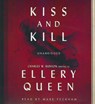 Kiss and Kill - QUEEN,  Ellery - 9781483098746