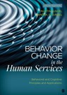 Behavior Change in the Human Services - SUNDEL,  Martin ; Sundel, Sandra S. - 9781483384610