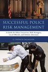 Successful Police Risk Management - G Patrick Gallagher - 9781483417790