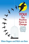 YOU! The Positive Force in Change - Eileen Rogers ; Nick (Deloitte Van Dam - 9781483418148
