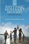 The Rhythmic Movement Method - Harald Blomberg - 9781483428796