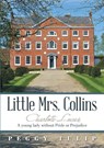 Little Mrs. Collins - Peggy Tulip - 9781483481784