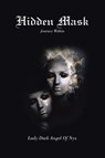 Hidden Mask - Lady Dark Angel of Nyx - 9781483614168