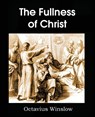 The Fullness of Christ - Octavius Winslow - 9781483704180