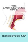 The Laryngectomee Guide - Itzhak Brook - 9781483926940