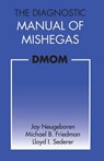 The Diagnostic Manual of Mishegas: potchkied together and .com-piled by - Michael B. Friedman - 9781483994741