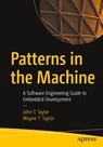Patterns in the Machine - John T. Taylor ; Wayne T. Taylor - 9781484264393
