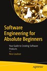 Software Engineering for Absolute Beginners - Nico Loubser - 9781484266212
