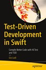 Test-Driven Development in Swift - LODI,  Gio - 9781484270011