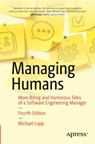 Managing Humans - Michael Lopp - 9781484271155