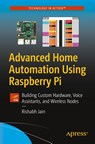 Advanced Home Automation Using Raspberry Pi - Rishabh Jain - 9781484272732