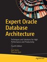 Expert Oracle Database Architecture - Darl Kuhn ; Thomas Kyte - 9781484274989