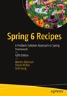 Spring 6 Recipes - Marten Deinum ; Daniel Rubio ; Josh Long - 9781484286487