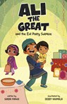 Ali the Great and the Eid Party Surprise - Saadia Faruqi - 9781484681251