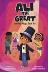 Ali the Great and the Magic Trick Fix - Saadia Faruqi - 9781484692240