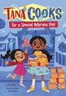 Tana Cooks for a Special Veterans Day - Stacy Wells - 9781484695401