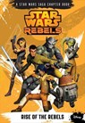 Star Wars Rebels: Rise of the Rebels - Michael Kogge - 9781484702840