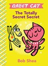 The Totally Secret Secret - Bob Shea - 9781484713785