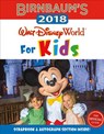 Birnbaum's 2018 Walt Disney World For Kids: The Official Guide - Guides Birnbaum - 9781484773796