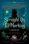 Straight On Till Morning - Liz Braswell - 9781484781302
