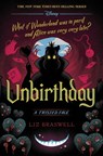 Unbirthday-A Twisted Tale - Liz Braswell - 9781484781319