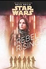 Star Wars: Rebel Rising - Beth Revis - 9781484786857