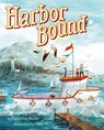 Harbor Bound - Catherine Bailey - 9781484799529