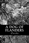 A Dog of Flanders - Ouida - 9781484951361