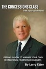 The Concessions Class: With a Few Condiments - Larry Etter - 9781484961469