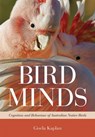 Bird Minds - Gisela Kaplan - 9781486300181