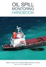 Oil Spill Monitoring Handbook - Sharon Hook ; Graeme Batley ; Andrew Ross ; Michael Holloway ; Paul Irving - 9781486306343