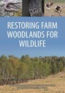 Restoring Farm Woodlands for Wildlife - David Lindenmayer ; Damian Michael ; Mason Crane ; Daniel Florance - 9781486309641