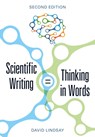 Scientific Writing = Thinking in Words - David Lindsay - 9781486311477
