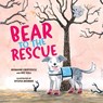 Bear to the Rescue - Romane Cristescu - 9781486321575