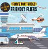 Friendly Fliers: A Lift-The-Page Truck Book - Finn Coyle - 9781486715480