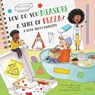 How Do You Measure a Slice of Pizza?: A Book about Geometry - Madeline J. Hayes - 9781486718504